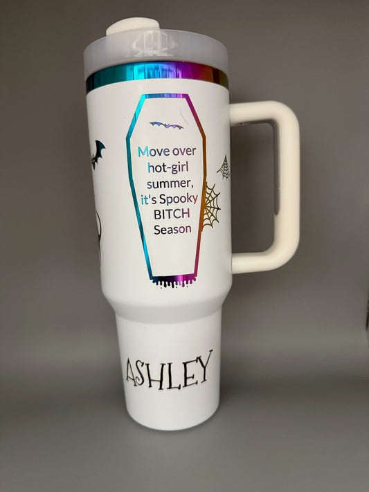 40 Oz “Move Over Hot Girl Summer, It’s Spooky Bitch Season” Tumbler – Fierce, Festive, and Fully Customizable
